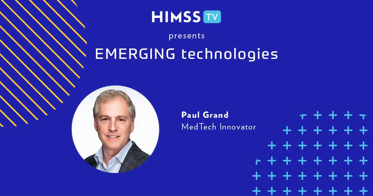 Paul Grand, MedTech Innovator_Emerging Technologies Paul Grand, MedTech Innovator_Emerging Technologies
